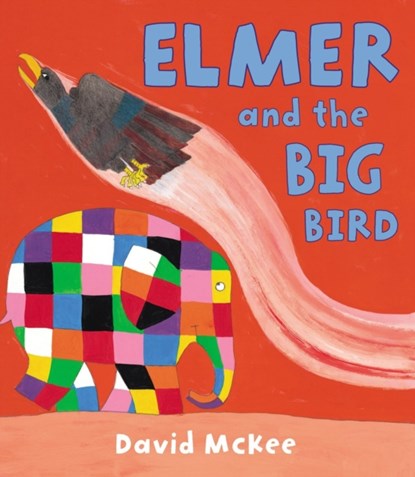Elmer and the Big Bird, David McKee - Paperback - 9781842707593