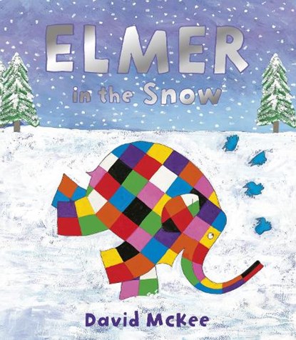 Elmer in the Snow, David McKee - Paperback - 9781842707838