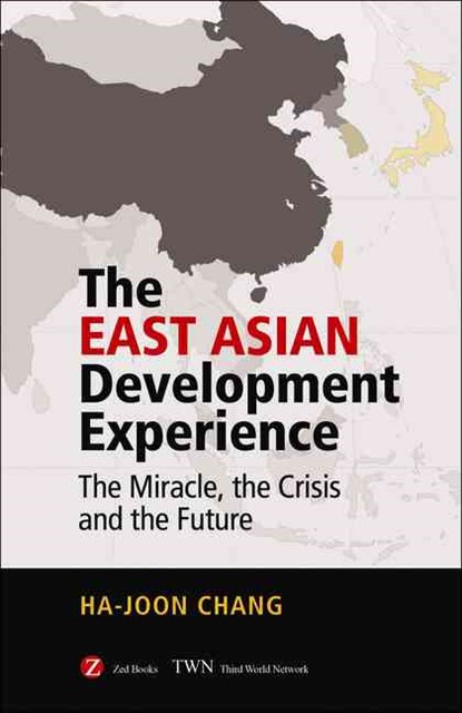 The East Asian Development Experience, Ha-Joon Chang - Gebonden - 9781842771402