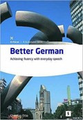 Better German; Achieving fluency with everyday speech | Christian Otto | 
