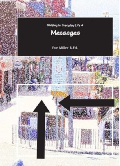 Writing in Everyday Life 4:, Eve (Teacher) Miller - Paperback - 9781842854433