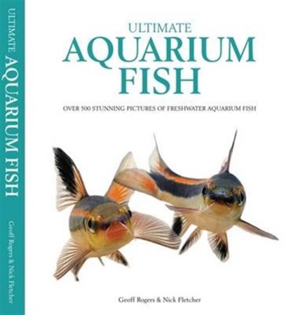 Ultimate Aquarium Fish, niet bekend - Gebonden - 9781842862551