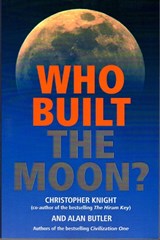 Who Built the Moon? - Christopher Knight ; Alan Butler - 9781842931639