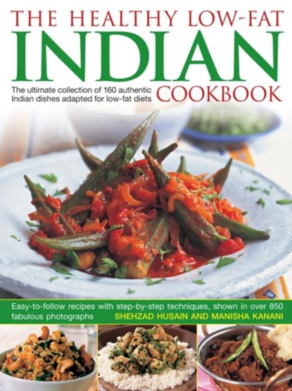 Healthy Low Fat Indian Cooking, Shezhad Husain ; Manisha Kanani - Gebonden - 9781843091806