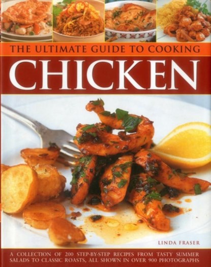 The Ultimate Guide to Cooking Chicken, Linda Fraser - Gebonden - 9781843095729