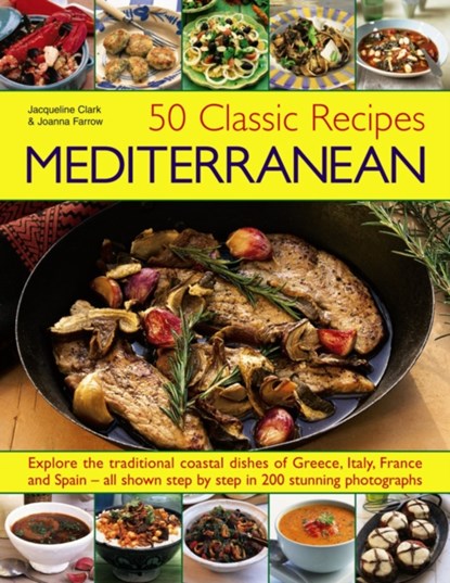 50 Classic Recipes: Mediterranean, Clark Jacqueline - Paperback - 9781843097419