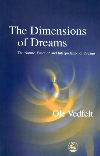 The Dimensions of Dreams, Ole Vedfelt - Paperback - 9781843100683