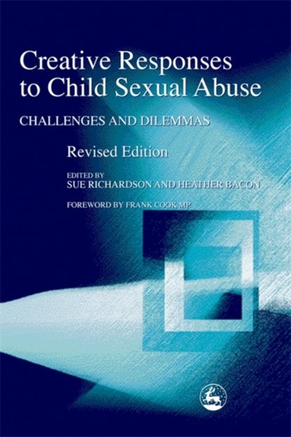 Creative Responses to Child Sexual Abuse, Sue Richardson ; Heather Bacon - Paperback - 9781843101475