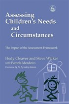 Assessing Children's Needs and Circumstances | Walker, Steve ; Cleaver, Hedy | 