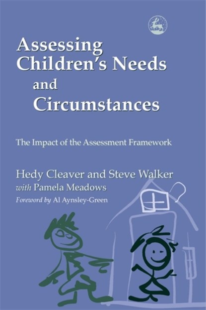 Assessing Children's Needs and Circumstances, Steve Walker ; Hedy Cleaver - Paperback - 9781843101598