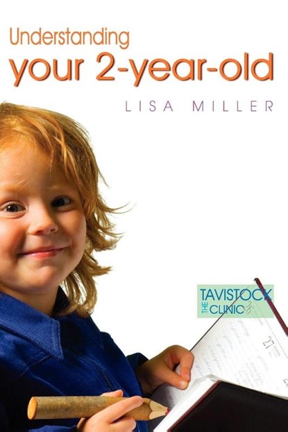 Understanding Your Two-Year-Old, Lisa Miller - Paperback - 9781843102885