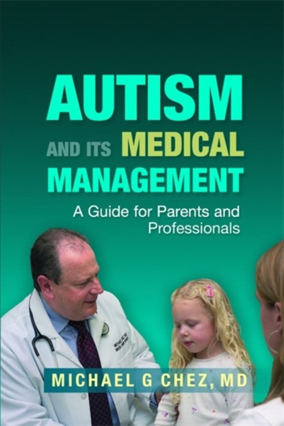 Autism and its Medical Management, Michael Chez - Gebonden - 9781843108344