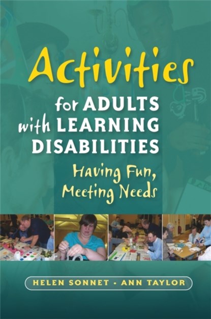 Activities for Adults with Learning Disabilities, Helen Sonnet ; Ann Taylor - Paperback - 9781843109754
