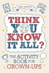 Think You Know it All? - Daniel Smith - 9781843174578