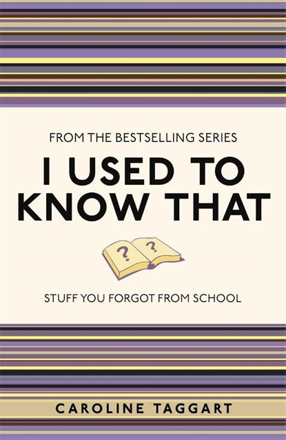 I Used to Know That, Caroline Taggart - Paperback - 9781843176558