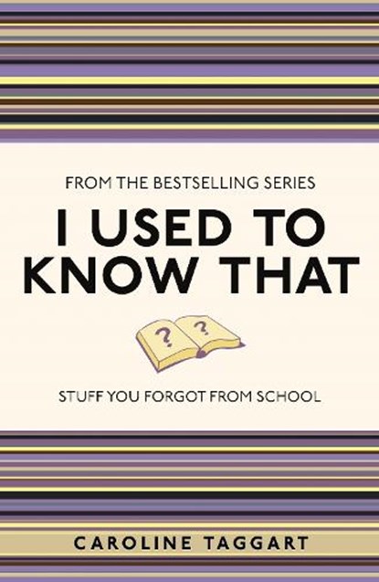 I Used to Know That, Caroline Taggart - Paperback - 9781843176558