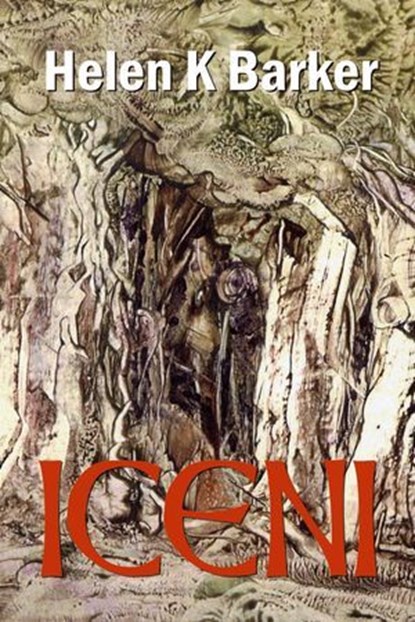 Iceni, Helen Barker - Ebook - 9781843190264