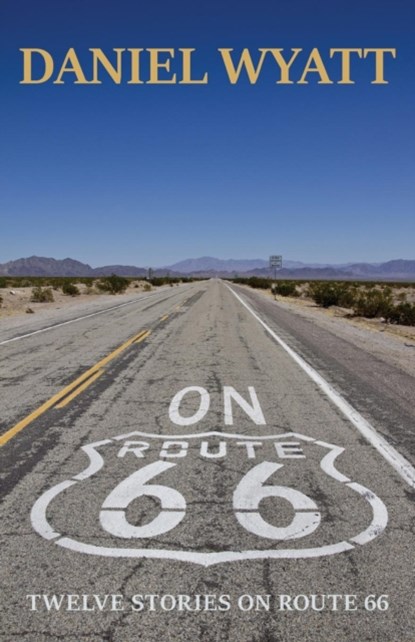On Route 66, Daniel Wyatt - Paperback - 9781843194934