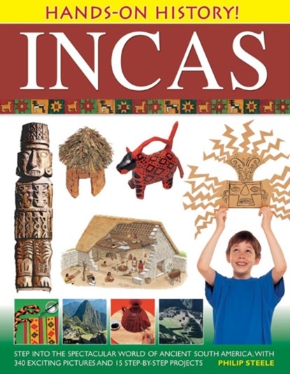 Hands on History: Inca's, Philip Steele - Paperback - 9781843227311