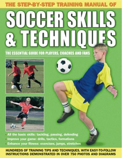 Step by Step Training Manual of Soccer Skills and Techniques, Anness - Paperback - 9781843227717