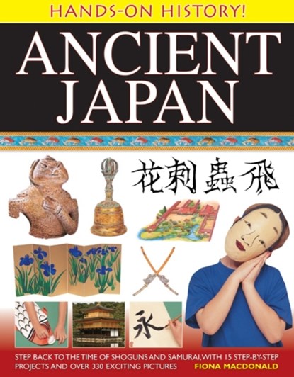 Hands on History: Ancient Japan, Macdonald Fiona - Paperback Gebonden - 9781843228240