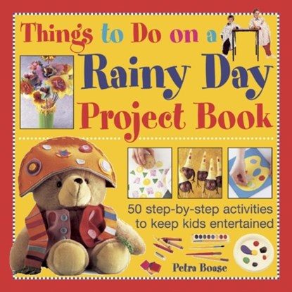 Things to Do on a Rainy Day Project Book, Petra Boase - Gebonden - 9781843229407