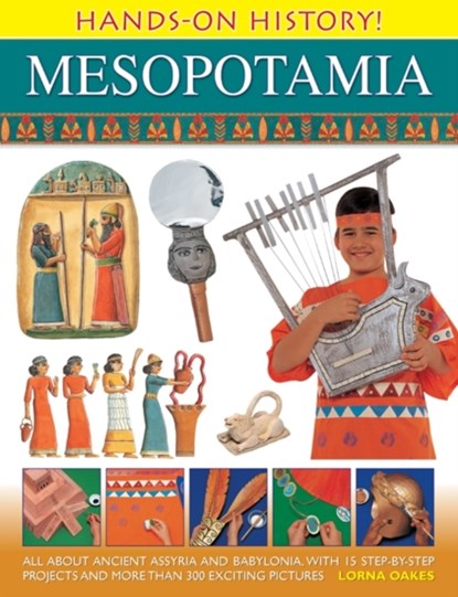 Hands on History! Mesopotamia, Lorna Oakes - Gebonden - 9781843229704