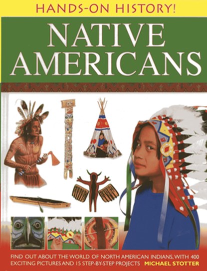 Hands on History: Native Americans, Michael Slotter - Paperback - 9781843229759