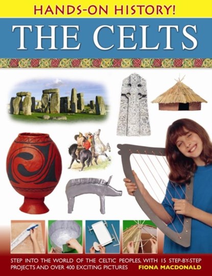 Hands On History! The Celts, Fiona Macdonald - Gebonden - 9781843229933