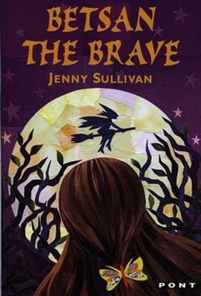 Betsan the Brave, Jenny Sullivan - Paperback - 9781843231455