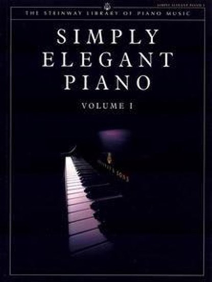 Steinway Library of Piano Music: Simply Elegant Piano. Vol.1 (UK Version), niet bekend - Paperback - 9781843288503