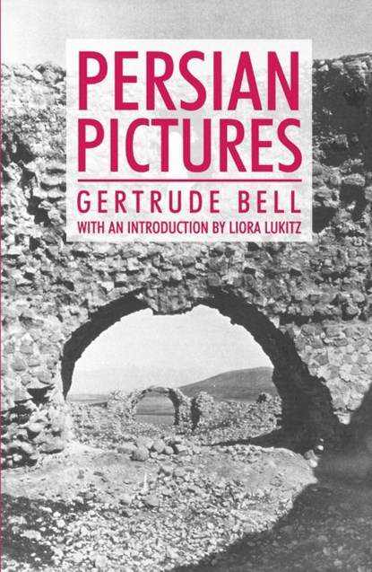 Persian Pictures, Gertrude Bell - Paperback - 9781843311690