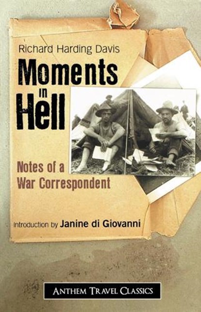 Moments in Hell, Richard Harding Davis - Paperback - 9781843312635