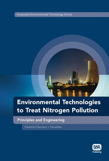 Environmental Technologies to Treat Nitrogen Pollution, Francisco J. Cervantes - Gebonden - 9781843392224