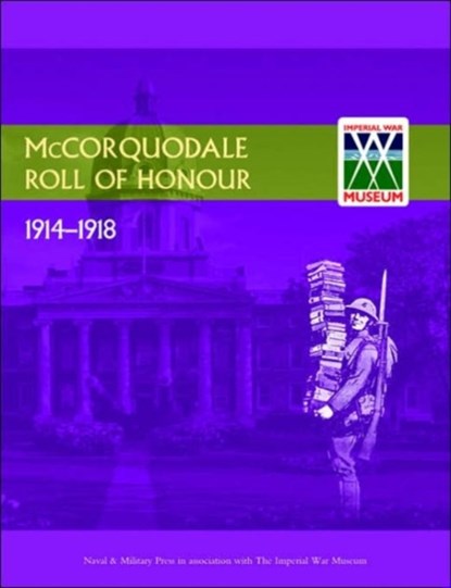 Roll of Honour. Mc.Corquodale & Co Ltd, Naval & Military Press - Gebonden - 9781843426455