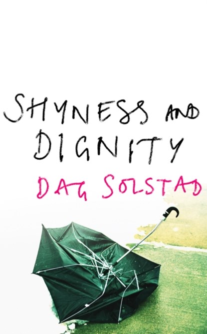 Shyness and Dignity, Dag Solstad - Paperback - 9781843432104