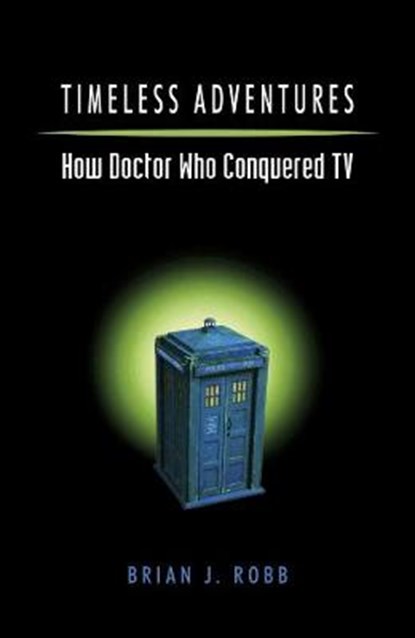 Timeless Adventures, ROBB,  Brian J. - Paperback - 9781843441564
