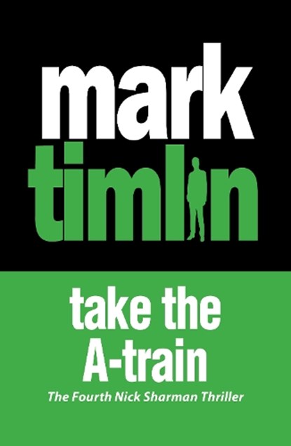 Take the A-Train, TIMLIN,  Mark - Paperback - 9781843441809