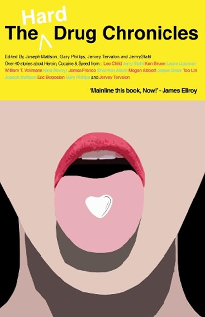 The Hard Drug Chronicles, Gary Phillips ; Jervey Tervalon ; Joseph Mattson - Paperback - 9781843441922