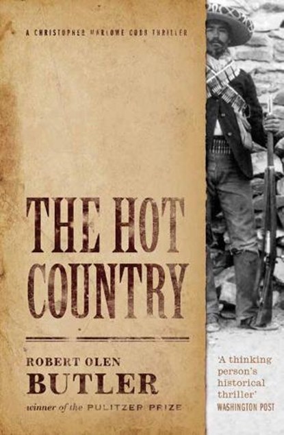 The Hot Country, Robert Olen Butler - Paperback - 9781843445630