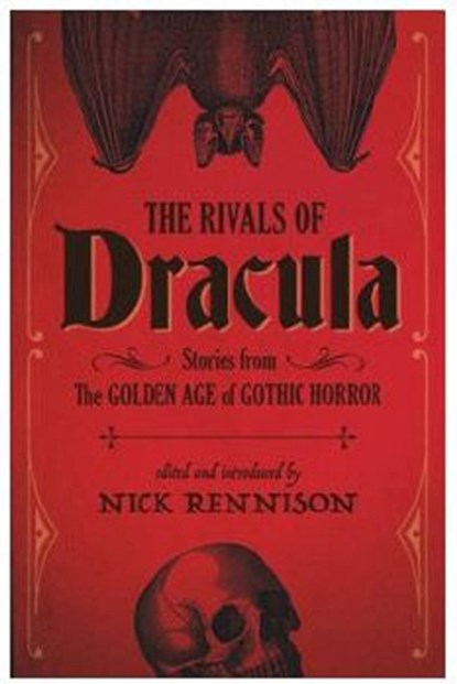 The Rivals of Dracula, Nick Rennison - Paperback - 9781843446323