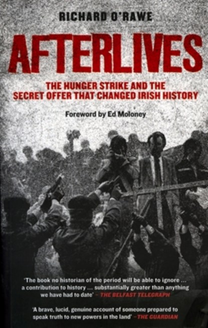 Afterlives, Richard O'Rawe - Paperback - 9781843511847