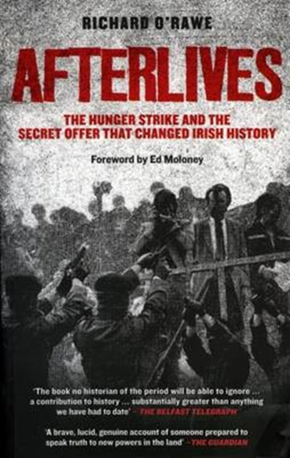 Afterlives, Richard O'Rawe - Overig - 9781843512691