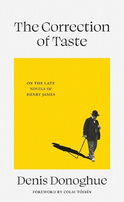 The Correction of Taste, Denis Donoghue - Paperback - 9781843519461