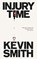 Injury Time, Kevin Smith - Paperback - 9781843519492