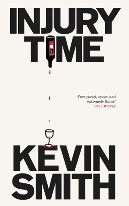 Injury Time, Kevin Smith - Paperback - 9781843519492