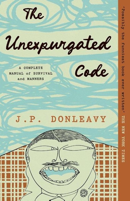 The Unexpurgated Code, J. P. Donleavy - Paperback - 9781843519881