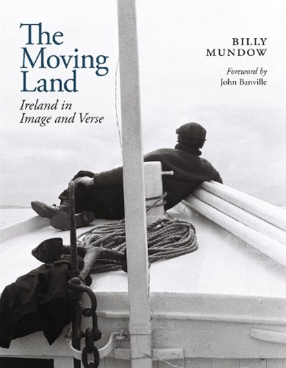 The Moving Land, Billy Mundow - Gebonden - 9781843519904