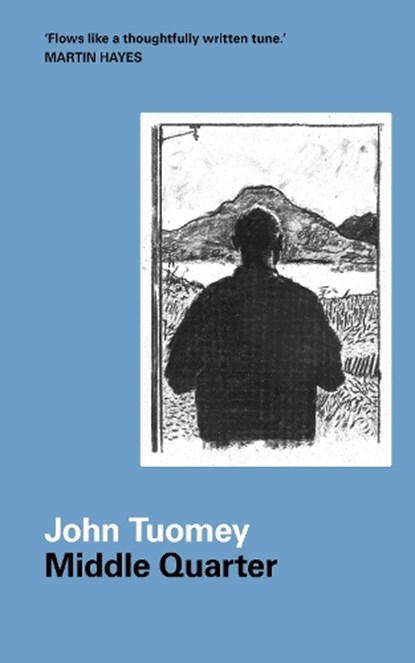 Middle Quarter, John Tuomey - Paperback - 9781843519973
