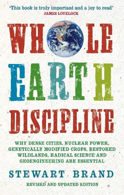 Whole Earth Discipline, Stewart Brand - Paperback - 9781843548164